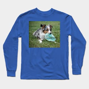 I Love My Blue Merle Miniature American Shepherd with picture Long Sleeve T-Shirt